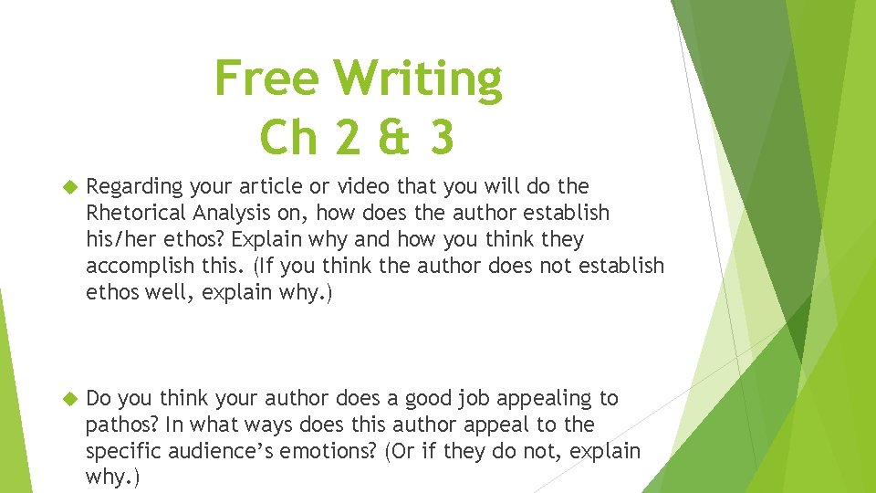 Free Writing Ch 2 & 3 Regarding your article or video that you will
