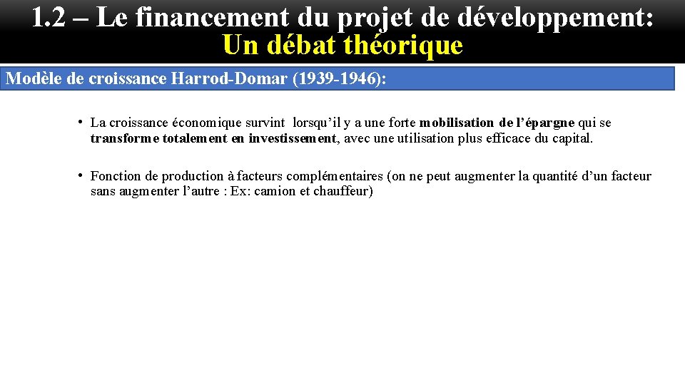 1. 2 – Le financement du projet de développement: Un débat théorique Modèle de