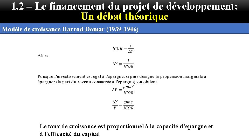 1. 2 – Le financement du projet de développement: Un débat théorique Modèle de