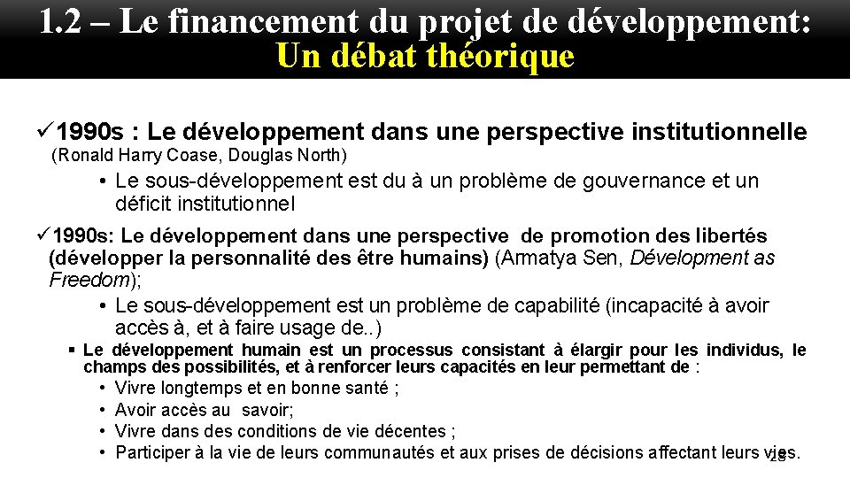 1. 2 – Le financement du projet de développement: Un débat théorique ü 1990