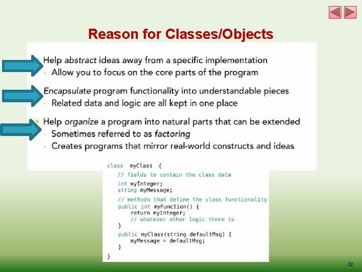 Reason for Classes/Objects 32 