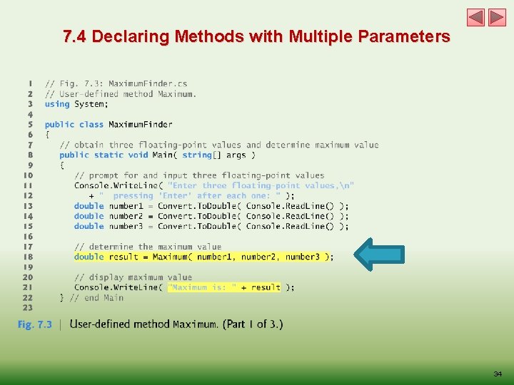 7. 4 Declaring Methods with Multiple Parameters 34 