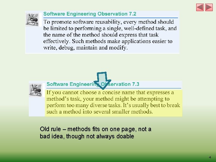 Old rule – methods fits on one page, not a bad idea, though not