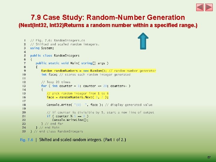 7. 9 Case Study: Random-Number Generation (Next(Int 32, Int 32)Returns a random number within