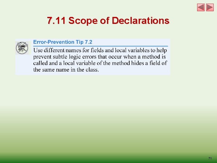 7. 11 Scope of Declarations 71 