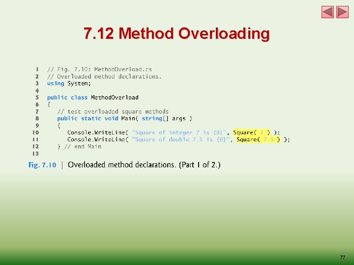 7. 12 Method Overloading 77 