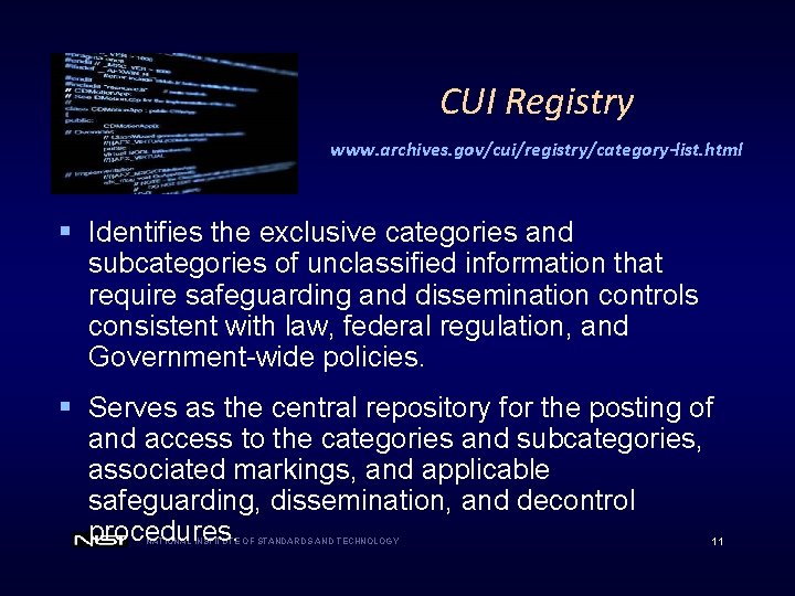 CUI Registry www. archives. gov/cui/registry/category-list. html § Identifies the exclusive categories and subcategories of