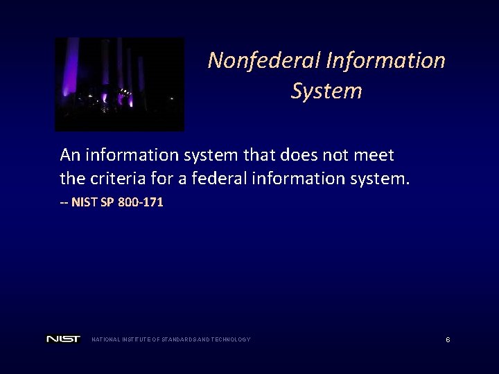 Nonfederal Information System An information system that does not meet the criteria for a