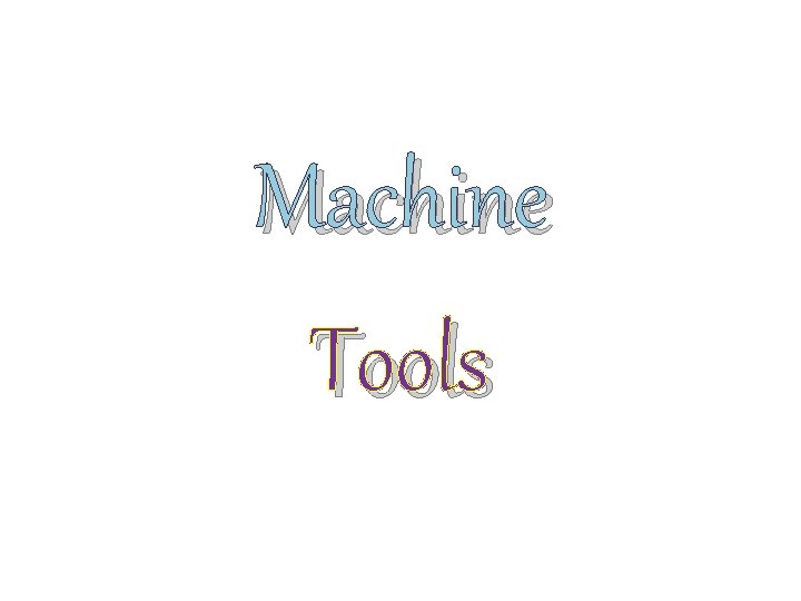 Machine Tools 