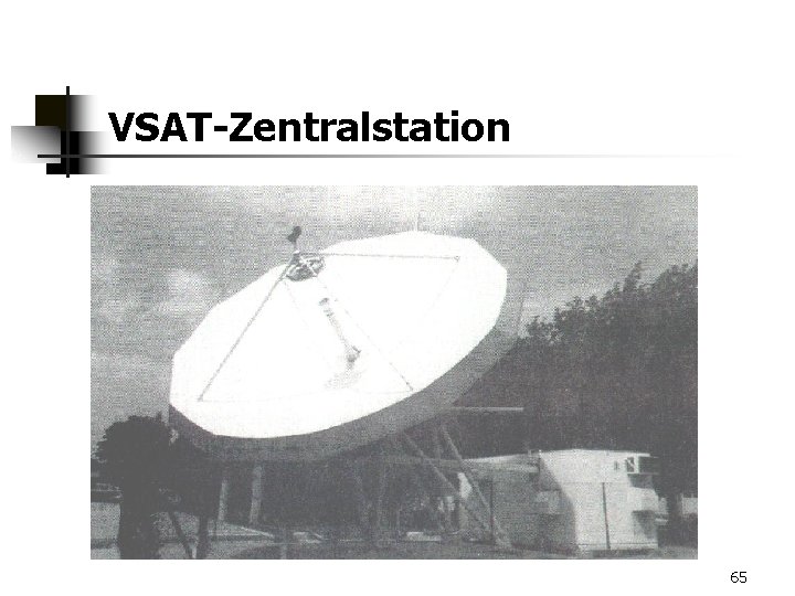 VSAT-Zentralstation 65 