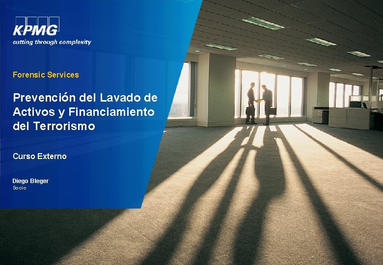 Forensic Services Prevención del Lavado de Activos y Financiamiento del Terrorismo Curso Externo Diego