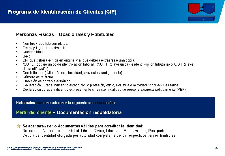 Programa de Identificación de Clientes (CIP) Personas Físicas – Ocasionales y Habituales • •