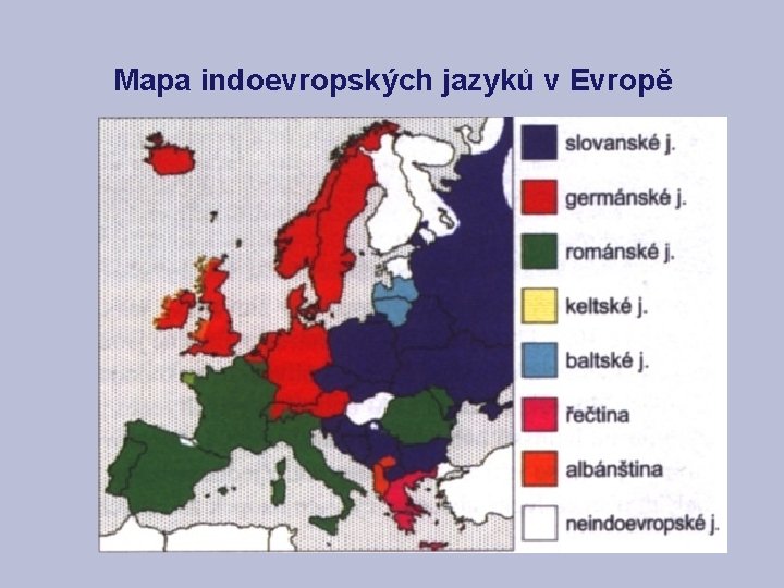 Mapa indoevropských jazyků v Evropě 