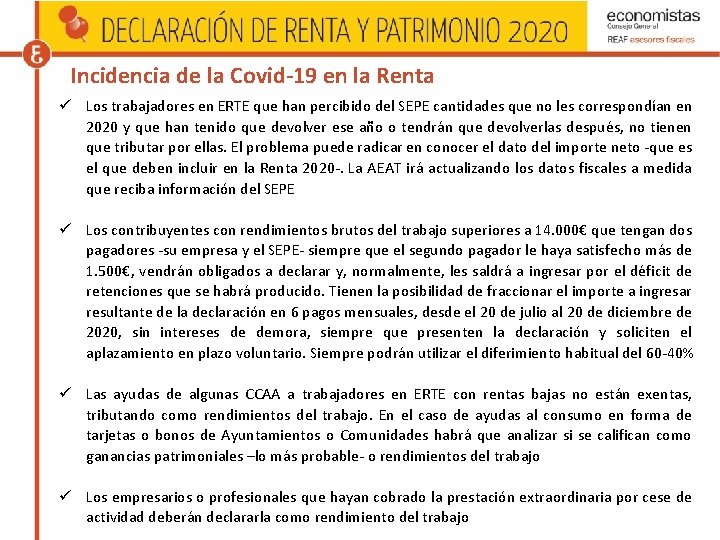 Incidencia de la Covid-19 en la Renta Los trabajadores en ERTE que han percibido