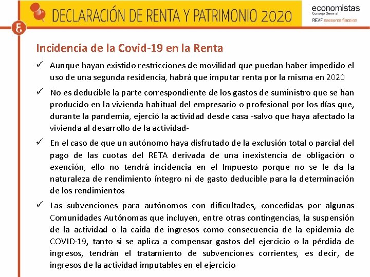 Incidencia de la Covid-19 en la Renta Aunque hayan existido restricciones de movilidad que