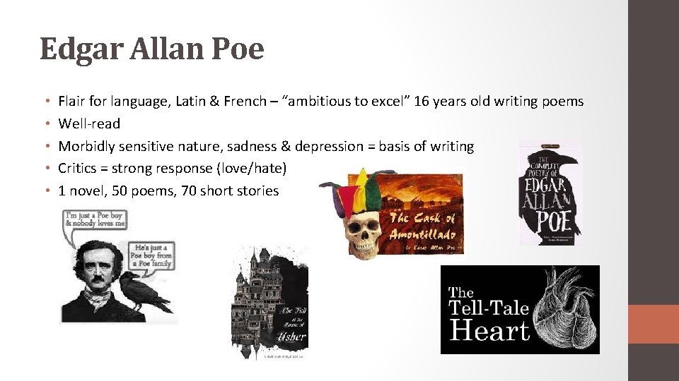 Edgar Allan Poe • • • Flair for language, Latin & French – “ambitious