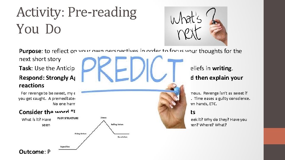 Activity: Pre-reading You Do Purpose: to reflect on your own perspectives in order to