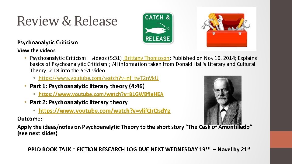 Review & Release Psychoanalytic Criticism View the videos • Psychoanalytic Criticism – videos (5: