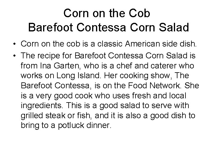 Corn on the Cob Barefoot Contessa Corn Salad • Corn on the cob is