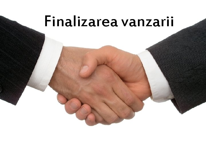 Finalizarea vanzarii 