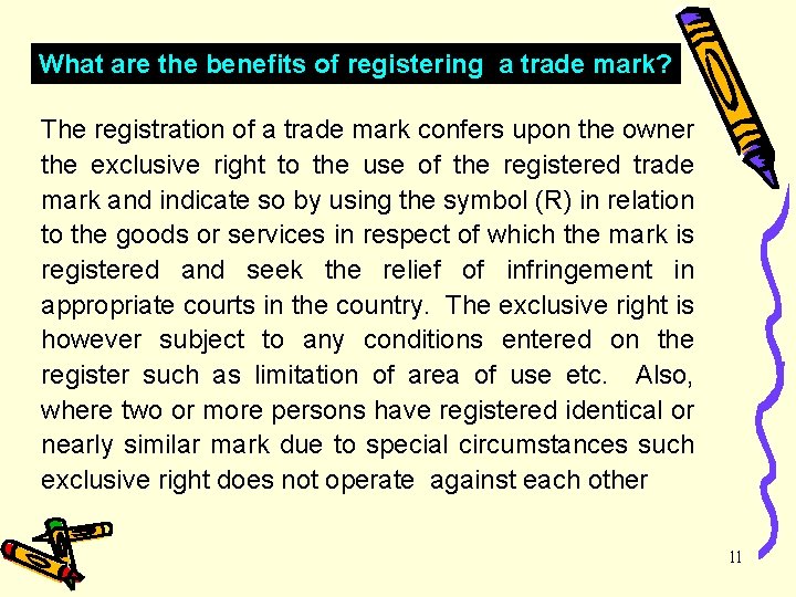What are the benefits of registering a trade mark? The registration of a trade
