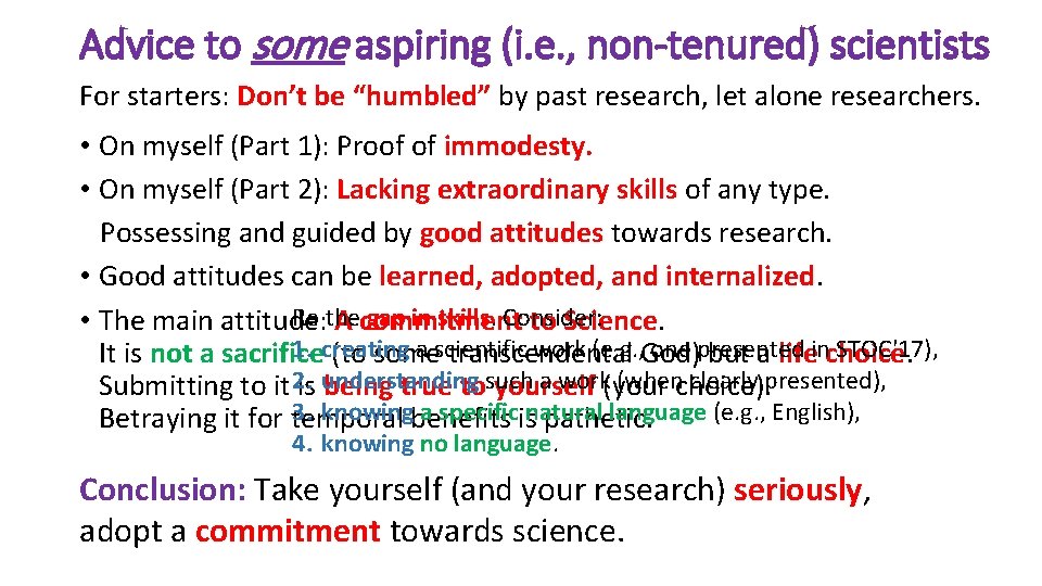 Advice to some aspiring (i. e. , non-tenured) scientists For starters: Don’t be “humbled”