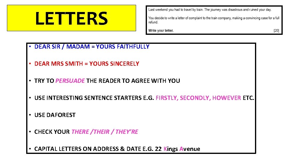 LETTERS • DEAR SIR / MADAM = YOURS FAITHFULLY • DEAR MRS SMITH =