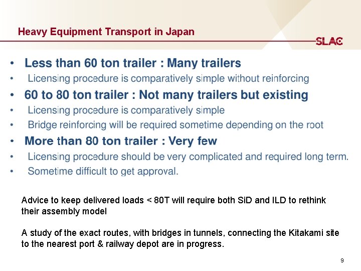 Heavy Equipment Transport in Japan Advice to keep delivered loads < 80 T will