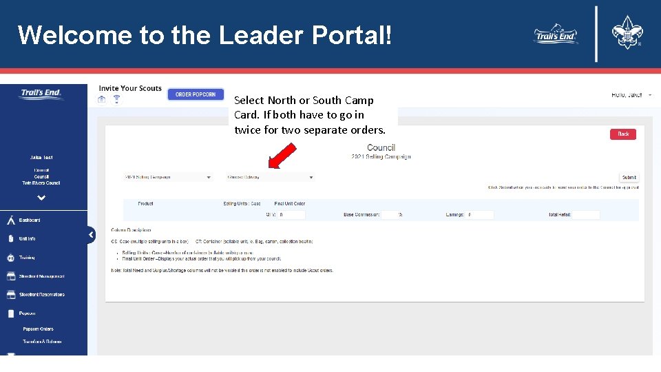 Welcome to the Leader Portal! Select North or South Camp Card. If both have