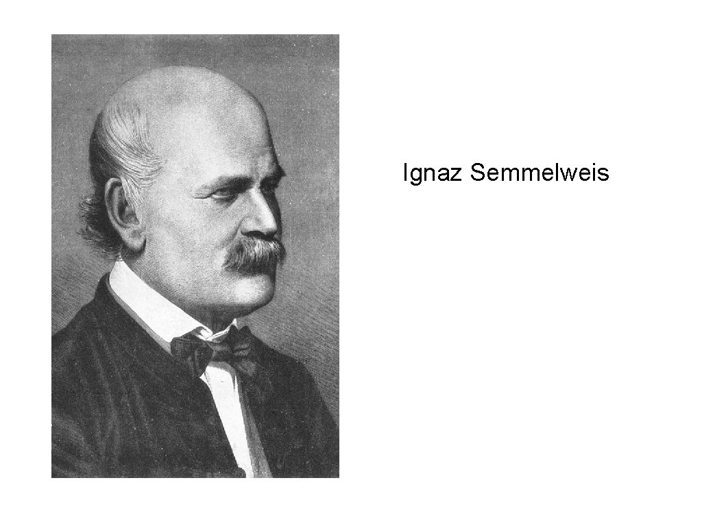 Ignaz Semmelweis 