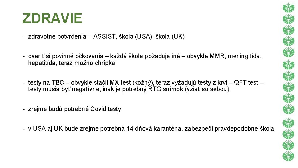 ZDRAVIE - zdravotné potvrdenia - ASSIST, škola (USA), škola (UK) - overiť si povinné