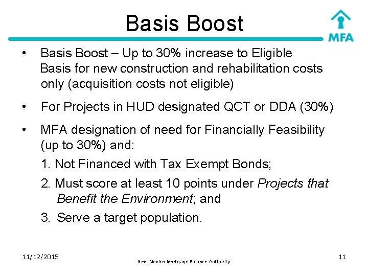 Basis Boost • Basis Boost – Up to 30% increase to Eligible Basis for