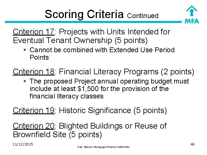 Scoring Criteria Continued Criterion 17: Projects with Units Intended for Eventual Tenant Ownership (5