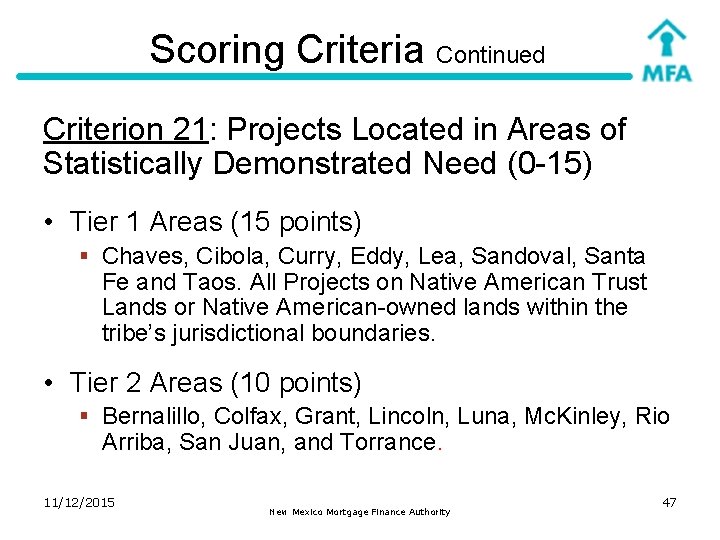 Scoring Criteria Continued Criterion 21: Projects Located in Areas of Statistically Demonstrated Need (0