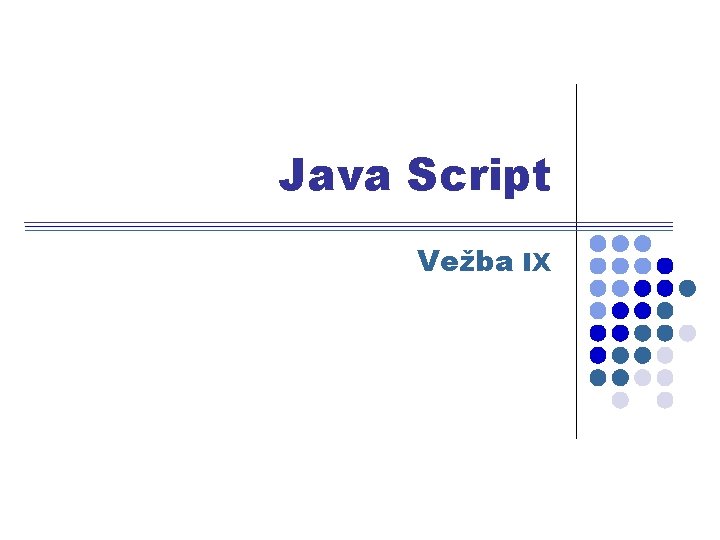 Java Script Vežba IX 