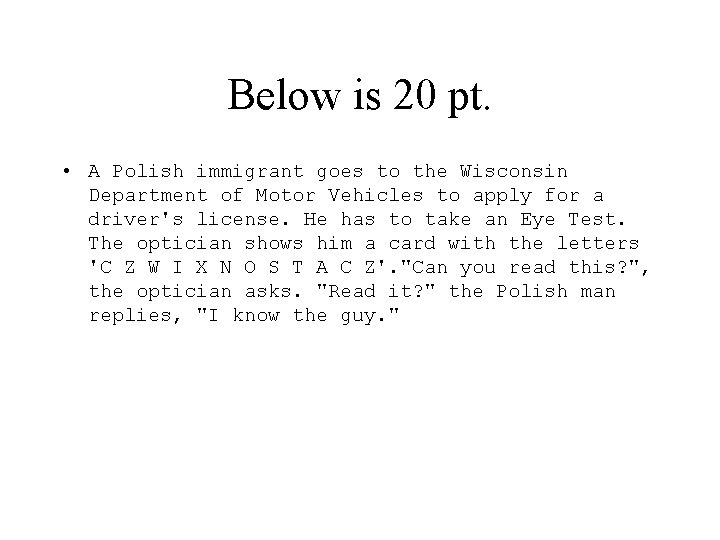 Below is 20 pt. • A Polish immigrant goes to the Wisconsin Department of