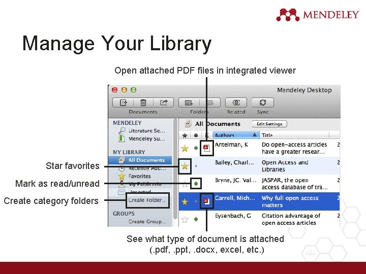 Manage Your Library Open attached PDF files in integrated viewer Star favorites Mark as