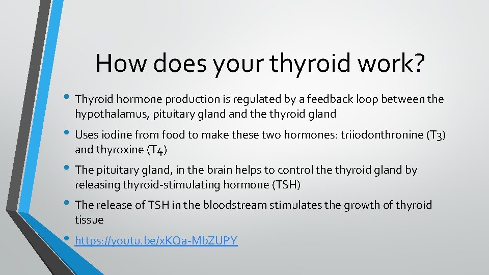 How does your thyroid work? • Thyroid hormone production is regulated by a feedback