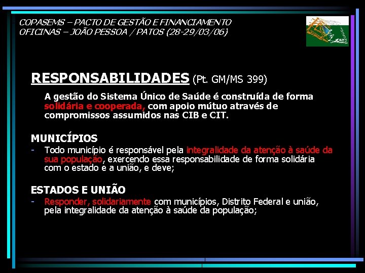 COPASEMS – PACTO DE GESTÃO E FINANCIAMENTO OFICINAS – JOÃO PESSOA / PATOS (28