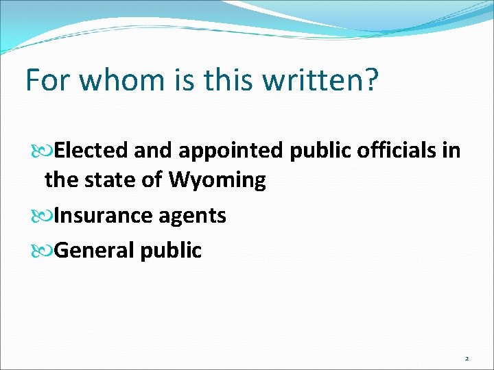 For whom is this written? Elected and appointed public officials in the state of