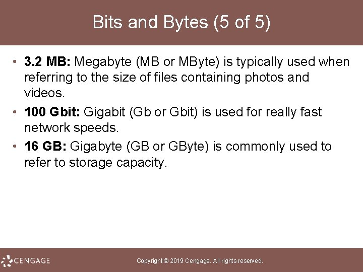 Bits and Bytes (5 of 5) • 3. 2 MB: Megabyte (MB or MByte)