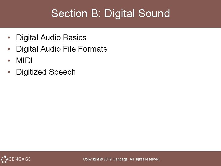 Section B: Digital Sound • • Digital Audio Basics Digital Audio File Formats MIDI