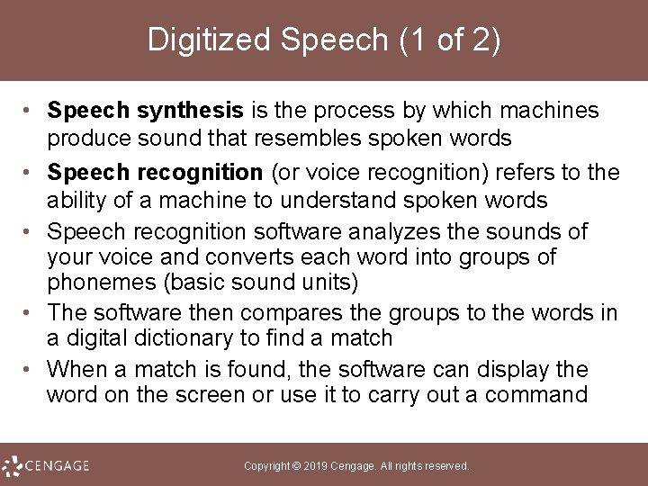 Digitized Speech (1 of 2) • Speech synthesis is the process by which machines