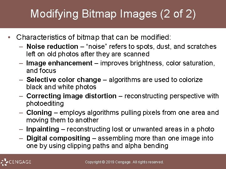 Modifying Bitmap Images (2 of 2) • Characteristics of bitmap that can be modified: