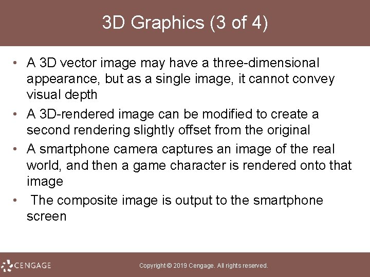 3 D Graphics (3 of 4) • A 3 D vector image may have