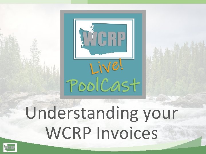 Understanding your WCRP Invoices 