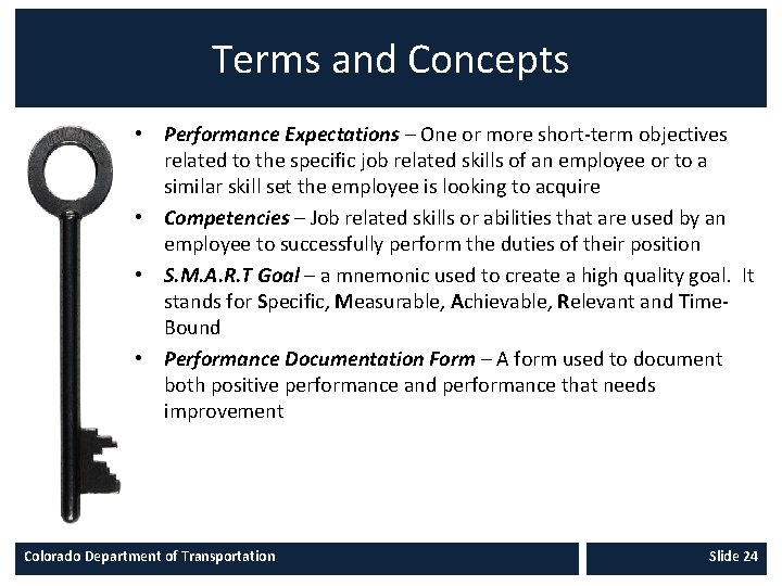 Terms and Concepts • Performance Expectations – One or more short-term objectives related to