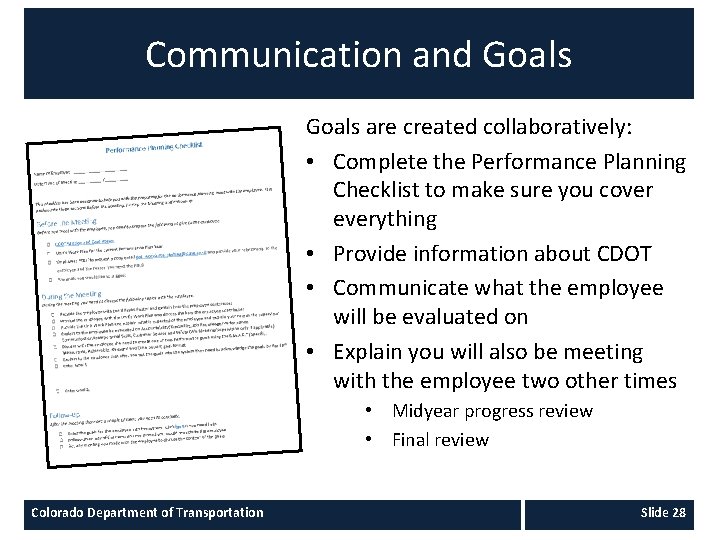 Communication and Goals are created collaboratively: • Complete the Performance Planning Checklist to make