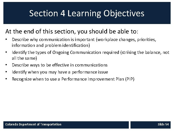 Section 4 Learning Objectives At the end of this section, you should be able
