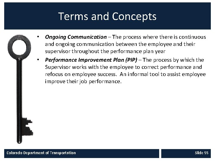 Terms and Concepts • Ongoing Communication – The process where there is continuous and